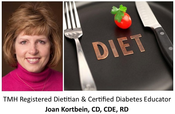 TMH Registered Dietitian & Certified Diabetes Educator Joan Kortbein, CD. CDE, RD