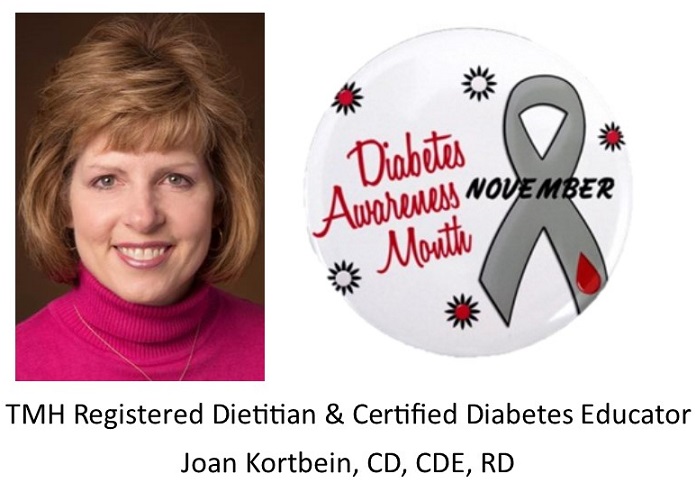 TMH Registered Dietitian & Certified Diabetes Educator Joan Kortbein, CD, CDE, RD